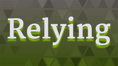 relying » English .